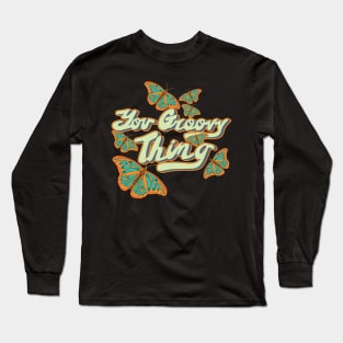 You Groovy Thing Long Sleeve T-Shirt